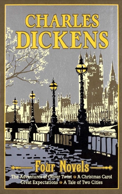 Charles Dickens Four Novels - The Adventures of Oliver Twist, A Christmas Carol, Great Expectations, A Tale of Two Cities