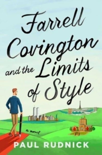 Farrell Covington and the Limits of Style - A Novel
