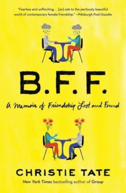 BFF - A Memoir of Friendship Lost and Found