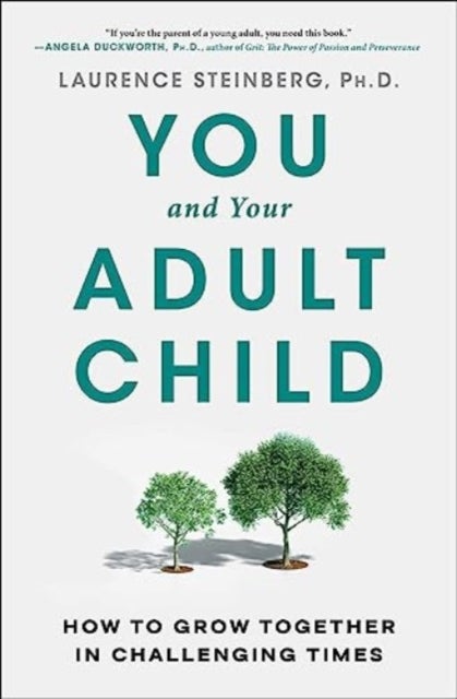 You and Your Adult Child - How to Grow Together in Challenging Times