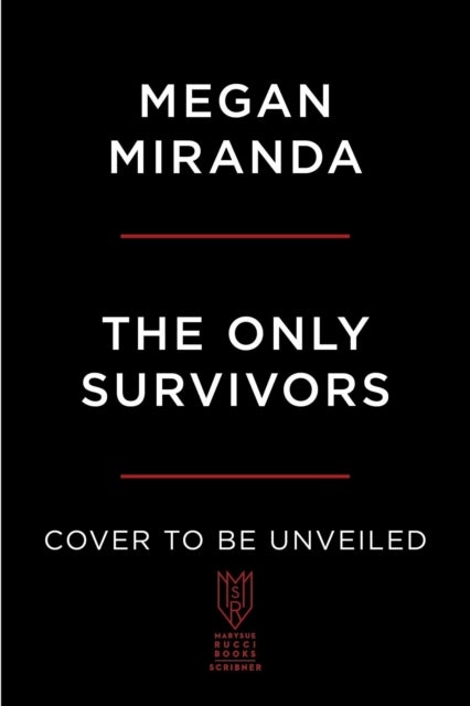 Only Survivors - A Novel