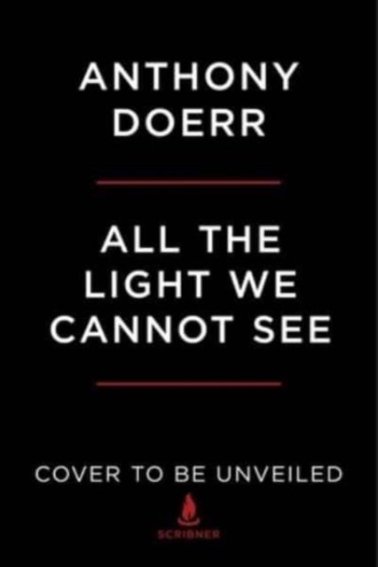 All the Light We Cannot See - A Novel