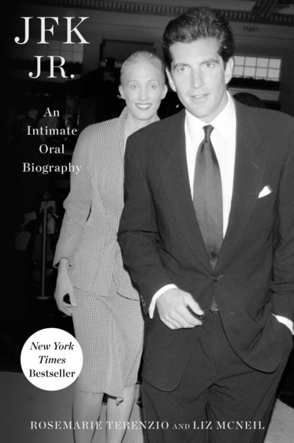 JFK Jr. - An Intimate Oral Biography