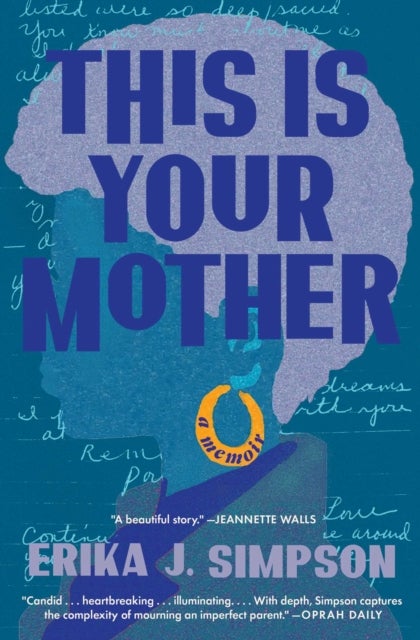 This Is Your Mother - A Memoir