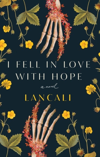 I Fell in Love with Hope - A Novel