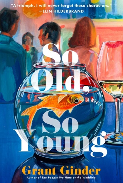 So Old, So Young - A Novel