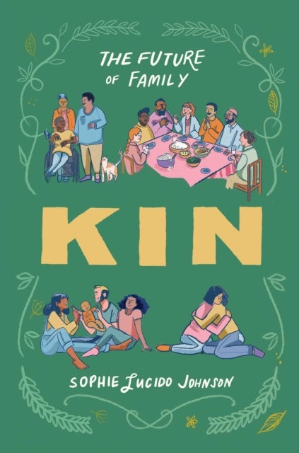 Kin - The Future of Family