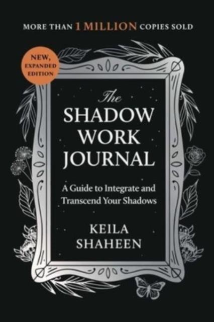 Shadow Work Journal - A Guide to Integrate and Transcend Your Shadows