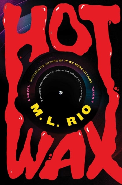 Hot Wax - A Novel
