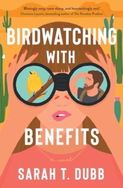 Birdwatching with Benefits - A Novel