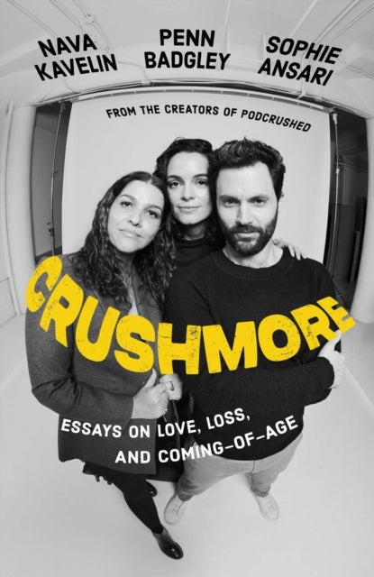 Crushmore - Essays on Love, Loss, and Coming-of-Age