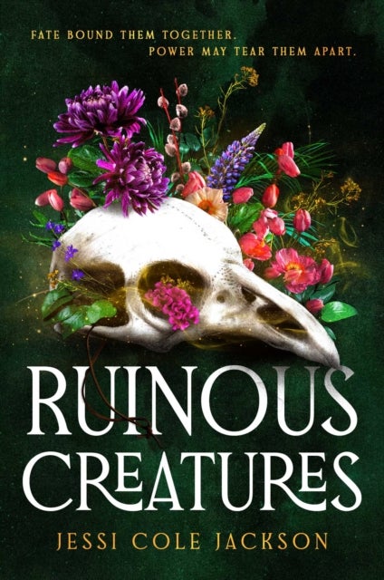 Ruinous Creatures - A Novel