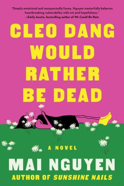 Cleo Dang Would Rather Be Dead - A Novel