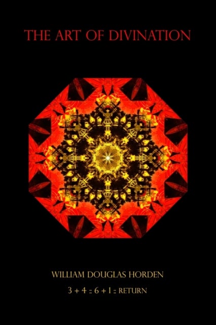 The Art of Divination - The Role of Consciousness and Will in Stepping Outside Time