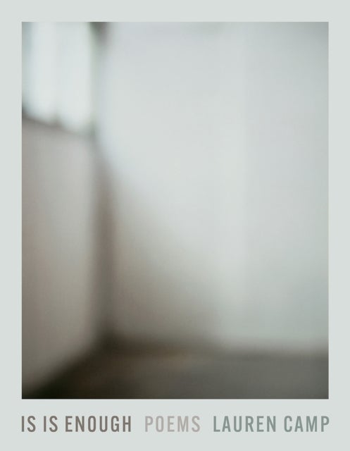 Is Is Enough Volume 43 - Poems