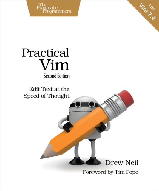 Practical Vim - Edit Text at the Speed of Thought : 2nd Edition
