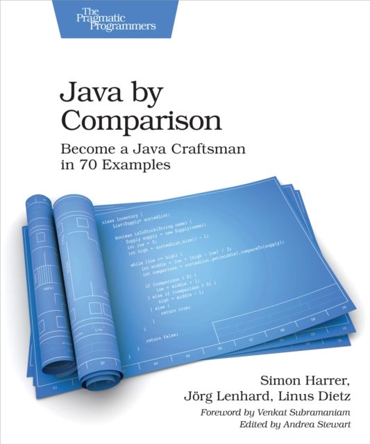 Java by Comparison - Become a Java Craftsman in 70 Examples