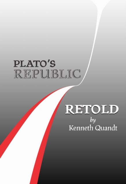 Plato’s Republic Retold