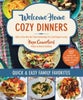 Welcome Home Cozy Dinners