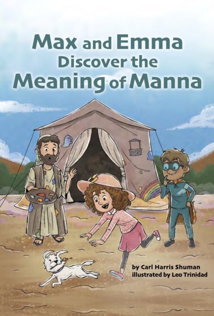 Max and Emma Discover the Meaning of Manna