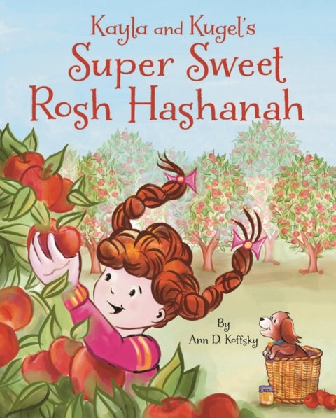 Kayla and Kugel's Super Sweet Rosh Hashanah