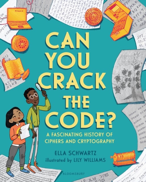 Can You Crack the Code? - A Fascinating History of Ciphers and Cryptography