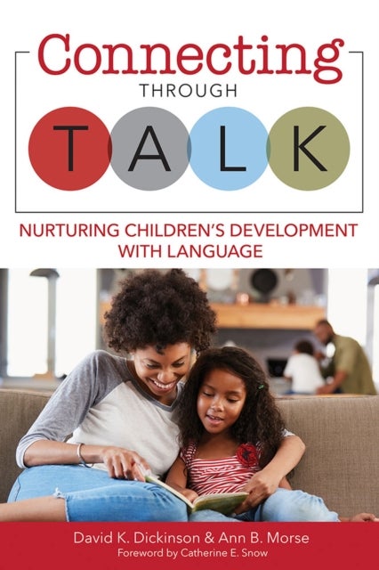Connecting Through Talk - Nurturing Children’s Development With Language