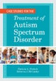 Case Studies for the Treatment of Autism Spectrum Disorder