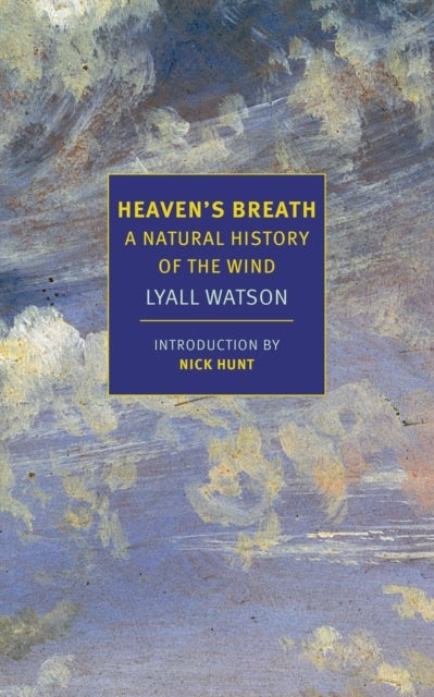 Heaven's Breath - A Natural History of the Wind