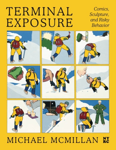 Terminal Exposure - Comics, Sculpture, and Risky Behavior