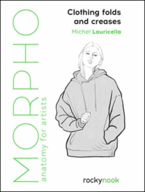 Morpho: Clothing Folds and Creases - Anatomy for Artists