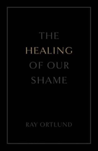 The Healing of Our Shame (25-Pack)