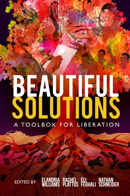 Beautiful Solutions - A Toolbox for Liberation