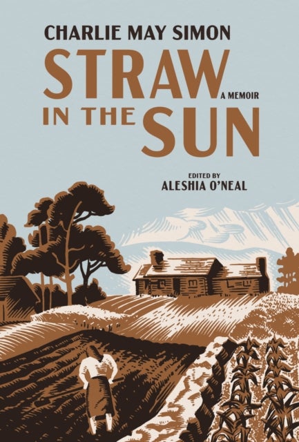 Straw in the Sun - A Memoir