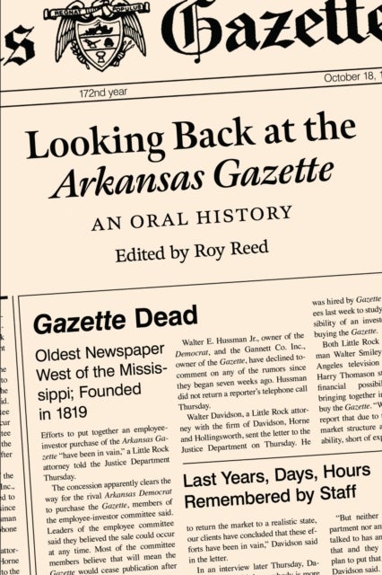Looking Back at the Arkansas Gazette - An Oral History