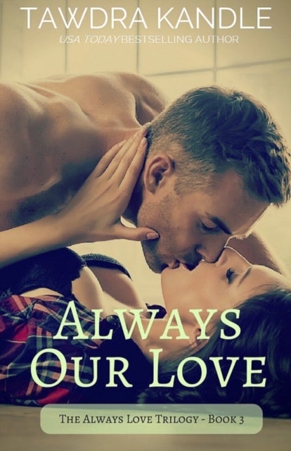 Always Our Love - Always Love Trilogy, Book 3