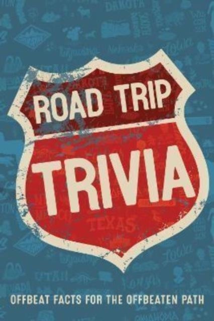 Road Trip Trivia - Fun Conversations and Discussions for the Road