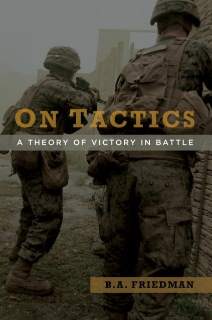 On Tactics - A Theory of Victory in Battle