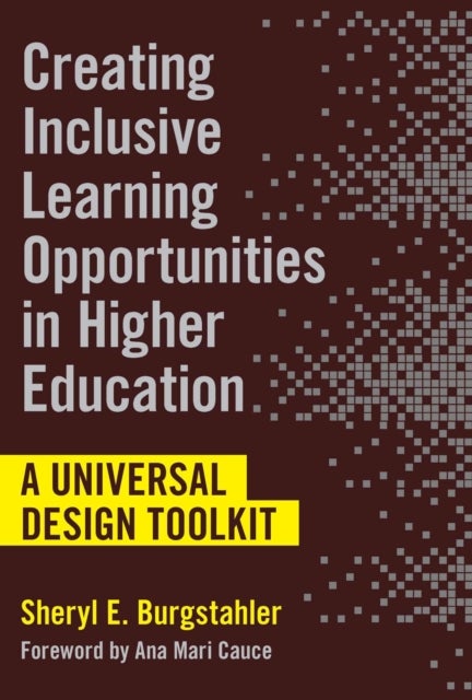 Creating Inclusive Learning Opportunities in Higher Education - A Universal Design Toolkit