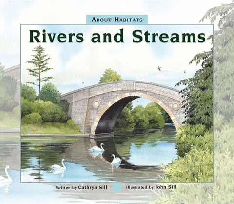 About Habitats: Rivers and Streams - (A Classroom-Friendly Science Resource for Exploring Marine Ecosystems for Preschoolers, 1st and 2nd Graders)