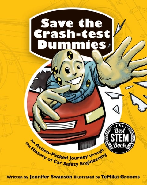 Save the Crash-test Dummies - An Action-Packed Journey through the History of Car Safety Engineering