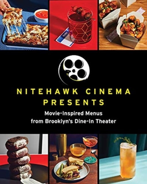 Nitehawk Cinema Presents - Movie-Inspired Menus from Brooklyn's Dine-In Theater
