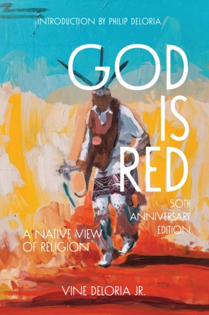 God Is Red - A Native View of Religion