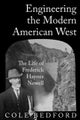 Engineering the Modern American West