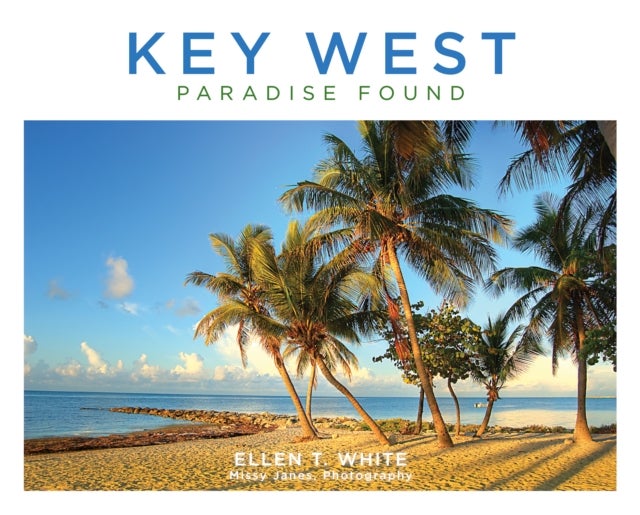 Key West - Paradise Found