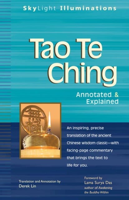 Tao Te Ching - Annotated & Explained