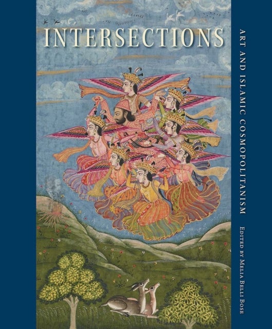 Intersections - Art and Islamic Cosmopolitanism