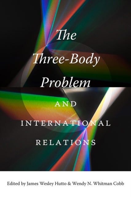 The Three-Body Problem and International Relations