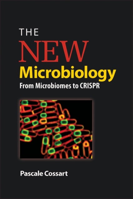 The New Microbiology - From Microbiomes to CRISPR