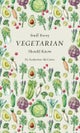 Stuff Every Vegetarian Should Know